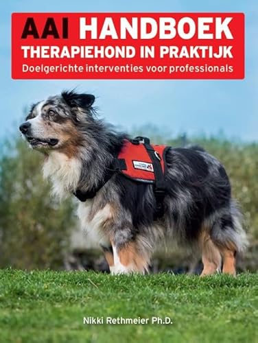 AAI Handboek therapiehond in praktijk: Doelgerichte interventies voor professionals von edicola hobby