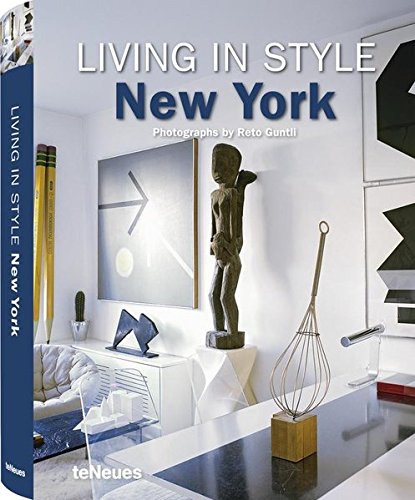 Living in Style New York (Styleguides) von teNeues