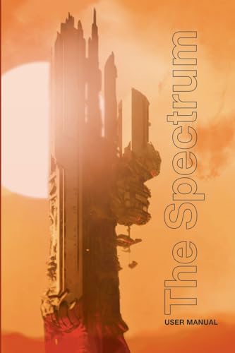 The Spectrum - User Manual: from Retro Games Limited von Acorn Books