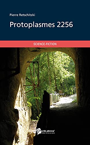 Protoplasmes 2256 von Publibook