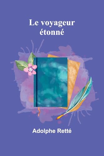 Le voyageur étonné von Alpha Edition