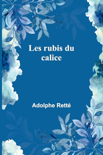 Les rubis du calice von Alpha Edition