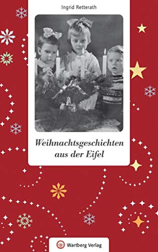 Weihnachtsgeschichten aus der Eifel von Wartberg Verlag