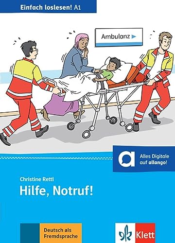 Hilfe, Notruf!: Unfall, Notaufnahme und Krankenhaus. Buch + Online-Angebot (Einfach loslesen!) von Klett Sprachen GmbH