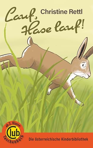 Lauf, Hause lauf!: Tiersachgeschichte (Club-Taschenbuch-Reihe, Band 387)