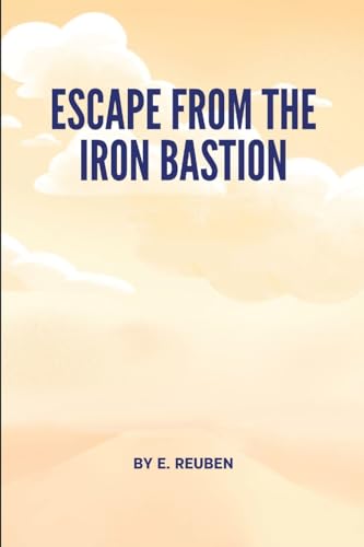 Escape from the Iron Bastion Escape from the Iron Bastion von Okopi Education