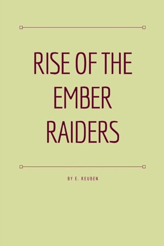Rise of the Ember Raiders Rise of the Ember Raiders von Okopi Education