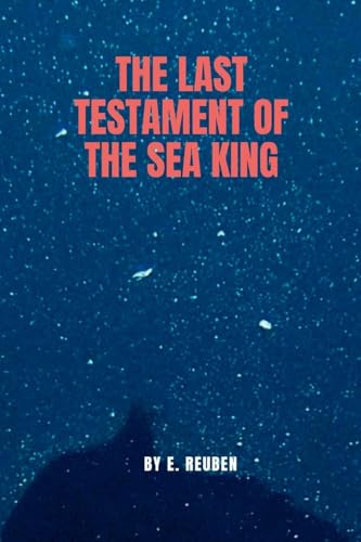 The Last Testament of the Sea King The Last Testament of the Sea King von Okopi Education