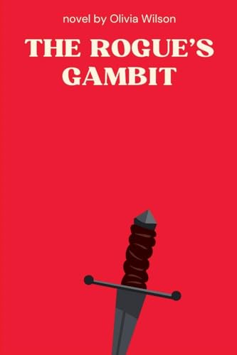 The Rogue's Gambit The Rogue's Gambit von Okopi Education