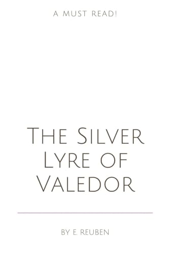 The Silver Lyre of Valedor The Silver Lyre of Valedor von Okopi Education