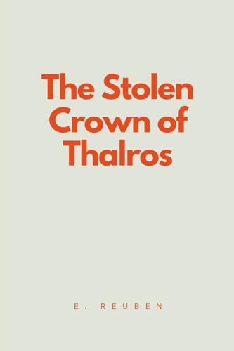 The Stolen Crown of Thalros von Okopi Education
