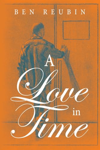 A Love in Time A Love in Time von LifeRich Publishing