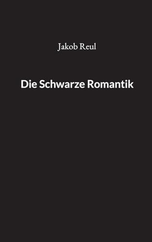 Die Schwarze Romantik von Books on Demand