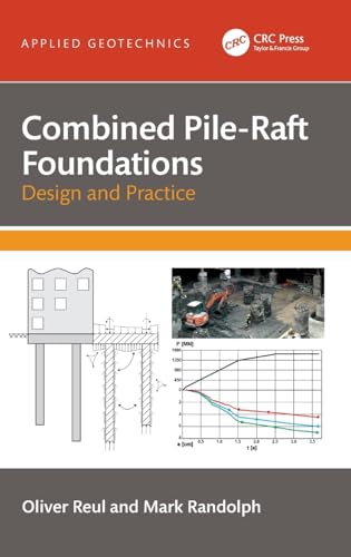 Combined Pile-raft Foundations: Design and Practice (Applied Geotechnics) von CRC Press