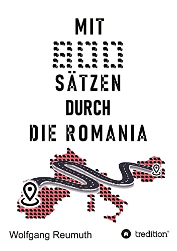 Mit 800 Sätzen durch die Romania: DE von tredition