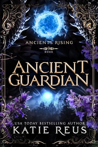 Ancient Guardian (Ancients Rising, Band 9)