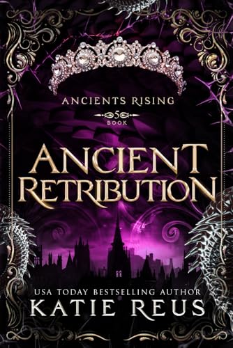 Ancient Retribution (Ancients Rising, Band 5)