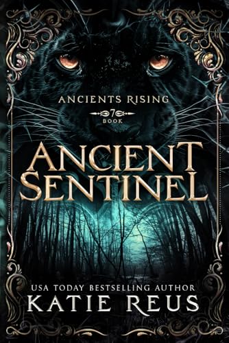 Ancient Sentinel (Ancients Rising, Band 7)