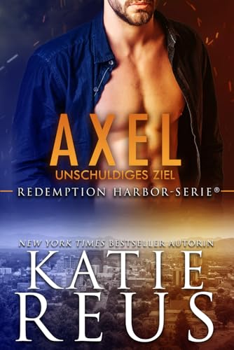 Axel: Unschuldiges Ziel (Redemption Harbor-Serie, Band 4)