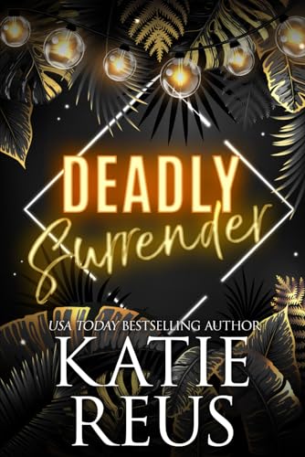 Deadly Surrender (The Serafina: Sin City Series, Band 5)