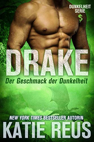 Drake: Der Geschmack der Dunkelheit (Dunkelheit Serie, Band 2)