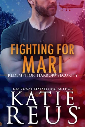 Fighting for Mari (Redemption Harbor Security, Band 6) von KR Press, LLC