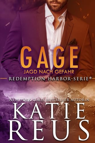 Gage: Jagd nach Gefahr (Redemption Harbor-Serie, Band 5) von KR Press LLC