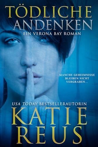 Tödliche Andenken: Ein Verona Bay Roman (Verona Bay Reihe, Band 1)