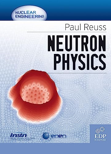 Neutron physics (Génie Atomique) von EDP Sciences