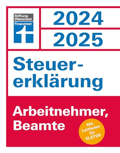 Steuererklärung 2024/2025 - Arbeitnehmer, Beamte - Steuern sparen leicht gemacht, Einkommensteuer mit Steuertipps, für Anfänger geeignet: Mit Leitfaden für Elster Steuererklärung 2024/2025 - Arbeitnehmer, Beamte - Steuern sparen leicht gemacht, Einkommensteuer mit Steuertipps, für Anfänger geeignet: Mit Leitfaden für Elster