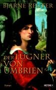 Der Lügner von Umbrien: Roman
