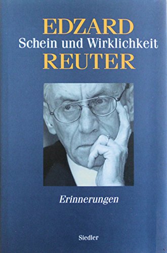 Schein und Wirklichkeit - Erinnerungen