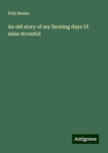 An old story of my farming days Ut mine stromtid An old story of my farming days Ut mine stromtid