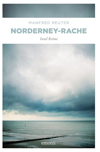 Norderney-Rache: Insel Krimi
