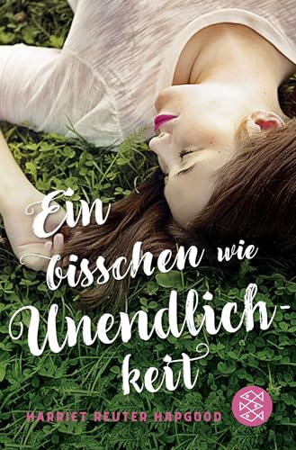 Ein bisschen wie Unendlichkeit von FISCHERVERLAGE