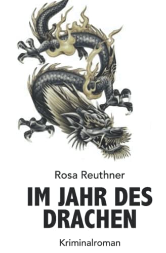 Im Jahr des Drachen von Independently Published