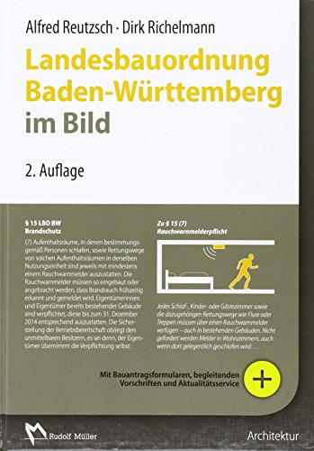 Landesbauordnung Baden-Württemberg im Bild: Praktische Anwendung für den Architekten