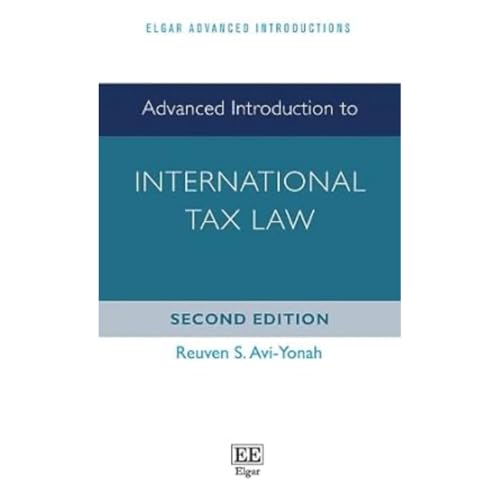 Advanced Introduction to International Tax Law: Second Edition (Elgar Advanced Introductions)