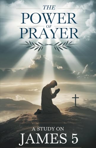 The Power of Prayer (Bible Study Guides, Band 1) von Harmony House Publishing