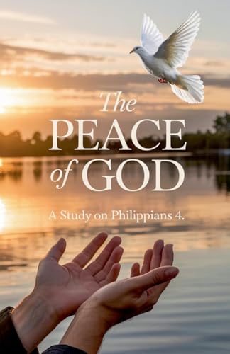 The Peace of God (Bible Study Guides, Band 8) von Faithful Reflections