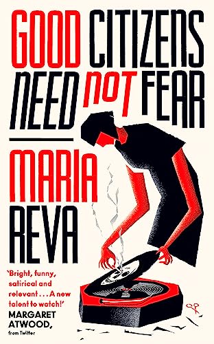 Good Citizens Need Not Fear: 'Bright, funny, satirical and relevant' Margaret Atwood (from Twitter) von Virago