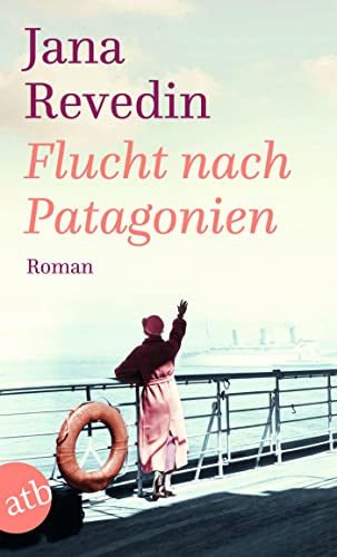 Flucht nach Patagonien: Roman von Aufbau Tb