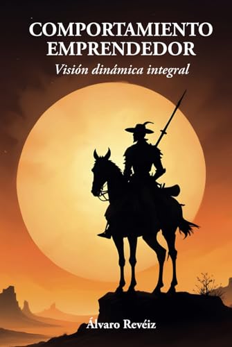 COMPORTAMIENTO EMPRENDEDOR: Visión dinámica integral COMPORTAMIENTO EMPRENDEDOR: Visión dinámica integral von ibukku, LLC