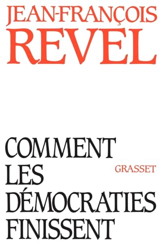 Comment les démocraties finissent von GRASSET