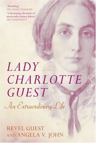 Lady Charlotte Guest: An Extraordinary Life von The History Press Ltd