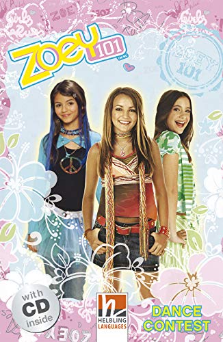 Zoey 101, mit 1 Audio-CD: Dance Contest, Helbling Readers Movies / Level 1 (A1) (Helbling Readers Fiction) von Helbling