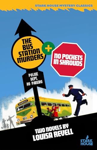 The Bus Station Murders / No Pockets in Shrouds von Stark House Press