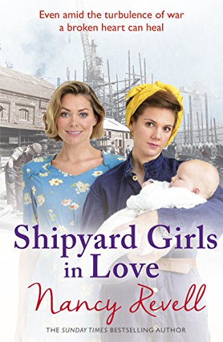 Shipyard Girls in Love: Shipyard Girls 4 (The Shipyard Girls Series, 4) von Arrow