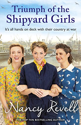 Triumph of the Shipyard Girls: Volume 8 (The Shipyard Girls Series, 8) von Arrow