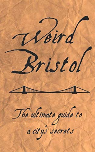 Weird Bristol von Independently published